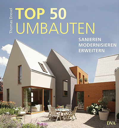 TOP 50 Umbauten - Sanieren, modernisieren, erweitern